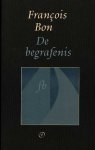 Bon, Francois - De begrafenis Bon, Francois - De begrafenis