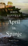 John Banville - April in Spanje