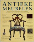 Paul Atterbury 40678 - Antieke meubelen een geillustreerde handleiding voor het herkennen van stijlperiode, detail en ontwerp