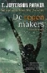 Parker, T.Jefferson .. Vertaling door: Kuipers, Hugo. - De regenmakers