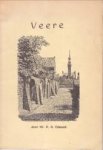 DAMSTÉ, MR. P.H - Veere. Vier eeuwen Markiezaat