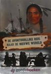 Beens, Jan - De avontuurlijke reis naar de nieuwe wereld *nieuw* nu van  14,95 voor