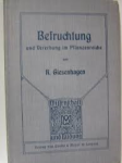 Giesenhagen, R. - BEFRUCHTUNG und Vererbung im Pflanzenreiche