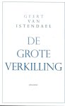 Istendael, Geert van - De grote verkilling