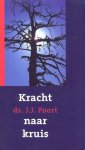 Ds. J.J. Poort - Poort, Ds. J.J.-Kracht naar kruis