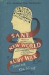 Ruby Wax - Sane New World: taming the mind