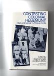 Engels Dagmar and Marks Shula - Contesting Colonial Hegemony, State and Society in Africa and India