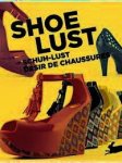 EDWARDS, ANTONIA. - Shoe Lust / Schuh-Lust / Désir de Chaussures.