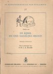 Meischke, M.C.A. - De bijbel en ons dagelijks brood. Tweede gedeelte