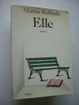 Roffinella, Martine - Elle - (romandebuut van Francaise over 3 jaar van het leven van een puber)
