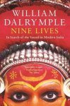 William Dalrymple - Nine Lives