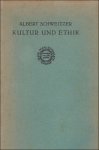 SCHWEITZER, Albert. - KULTUR UND ETHIK.  KULTURPHILOSOPHIE - ZWEITER TEIL. OLAUS PETRI VORLESUNGEN AN DER UNIVERSITAT UPSALA.