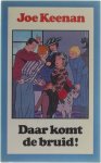 J. Keenan - DAAR KOMT DE BRUID         590