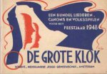 Bestuur N.J.G. - De grote klok. Een bundel liederen, canons en volksspelen voor het feestjaar 1948
