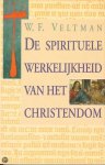 W.F. Veltman - De spirituele werkelijkheid van het christendom