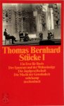 Thomas Bernhard 32922 - Stücke Ein Fest für Boris. Der Ignorant und der Wahnsinnige. Die Jagdgesellschaft. Die Macht der Gewohnheit