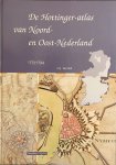 VERSFELT, H.J. - De Hottinger-atlas van Noord-en Oost-Nederland 1773-1794