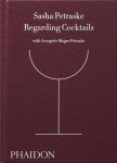 Sasha Petraske, Georgette Moger-Petraske, Dale DeGroff - Regarding Cocktails