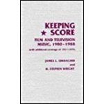 Limbacher James L - Keeping Score: Film and Television Music, 1980-1988