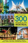 Claire Bouchard - 300 Reasons to Love Montreal