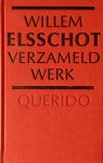 Willem Elsschot, Willem Elsschot - Verzameld Werk Elsschot Eenm Ed