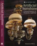 Dillon, Maureen - Artificial Sunshine: A social history of domestic lighting Dillon, Maureen - Artificial Sunshine: A social history of domestic lighting