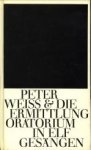 WEISS, PETER - Die Ermittlung. Oratorium in elf Gesängen
