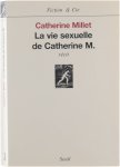 Catherine Millet - La vie sexuelle de Catherine M.