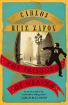 Carlos Ruiz Zafon 214806 - The Prisoner of Heaven The Cemetery of Forgotten Books 3