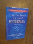 Moorey, Teresa - Waterman. Haal het beste uit uzelf!