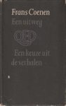 COENEN, FRANS - Een uitweg. Een keuze uit de verhalen