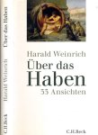 Weinrich, Harald - Über das Haben. 33 Ansichten