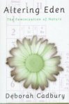 Deborah Cadbury - Altering Eden