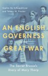 Sophie de Schaepdrijver - An English Governess in the Great War