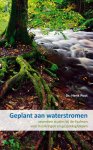 Henk Poot - Geplant aan waterstromen