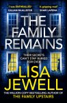 Lisa Jewell - The Family Remains the gripping Sunday Times No. 1 bestseller