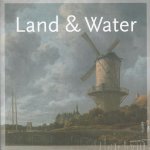 , - Land & water. Schatten uit het Rijksmuseum