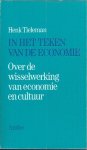Henk Tieleman 270570 - In het teken van de economie over de wisselwerking van economie en cultuur