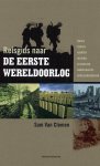 Clemen, Sam Van - Reisgids naar de Eerste Wereldoorlog. Musea, forten, kaarten, historie, slagvelden, wandelroutes, oorlogskerkhoven.