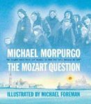Morpurgo, Micheal - Mozart Question