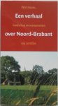 Toorians Lauran - Een verhaal over Noord-Brabant Wat musea, landschap en monumenten ons vertellen
