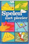 Barwell, Eve - Spelen met plezier - 50 spelletjes voor binnen en buiten