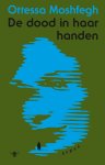 Ottessa Moshfegh - De dood in haar handen