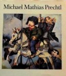 PRECHTL, MICHAEL MATHIAS. - Michael Mathias Prechtl Bilder und Zeichnungen 1956-1981