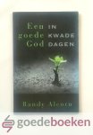 Alcorn, Randy - Een goede God in kwade dagen Alcorn, Randy - Een goede God in kwade dagen