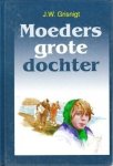 Grisnigt, J.W. - Moeders grote dochter