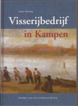Woning, Henk - Visserijbedrijf in Kampen : Verhalen over een verdwenen beroep
