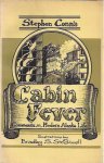 Conn, Stephen. - Stephen Conn's Cabin Fever: Comments on modern Alaska life.