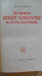 Witte Dr. J.L. - Het probeem Individu-gemeenschap in Calvijns Geloofsnorm   ( twee delen)