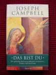 Campbell, Joseph - Das bist du. Die spirituelle Bedeutung biblischer Geschichten, Wunder und Gleichnisse